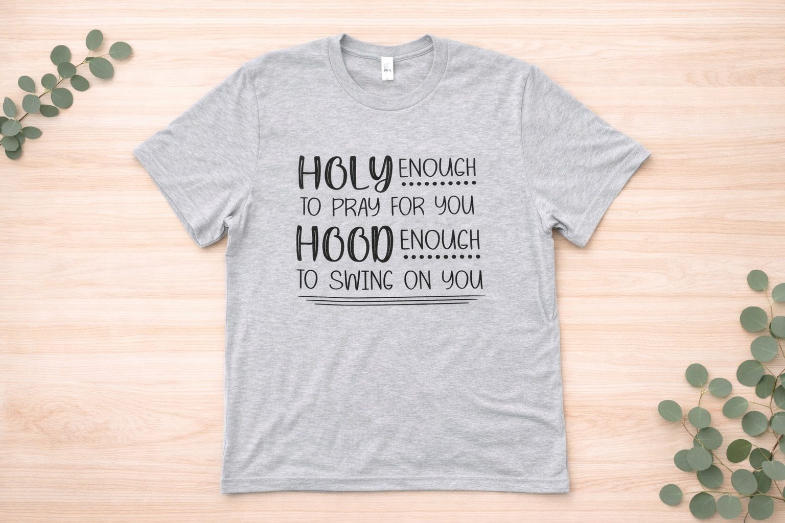 Holy Enough to Pray for You