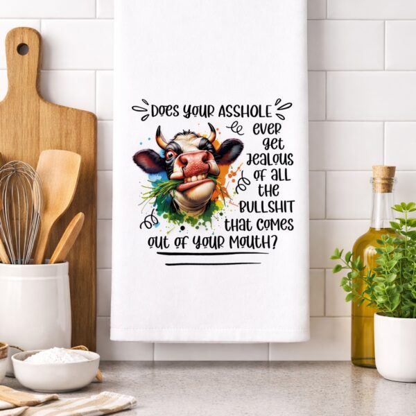 Does your *** get Jealous? Tea/Hand Towel
