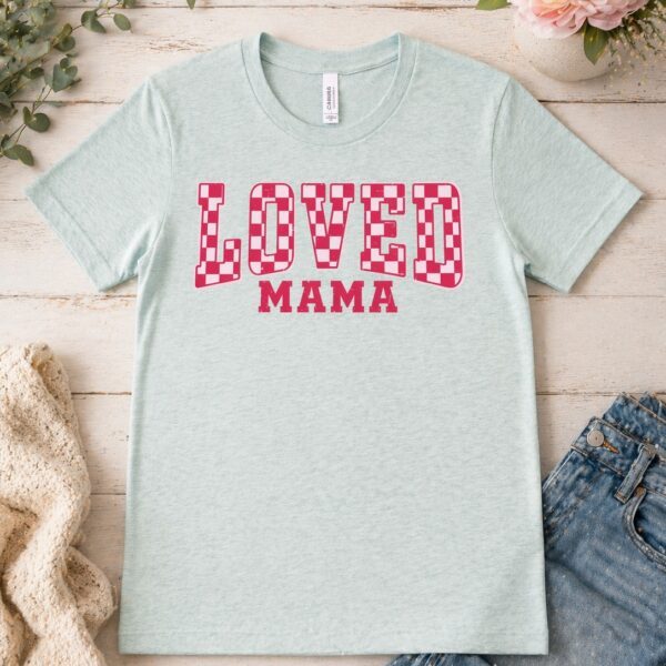 Loved Mama