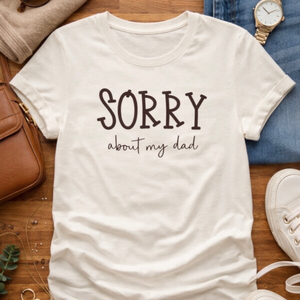 Sorry About my Dad