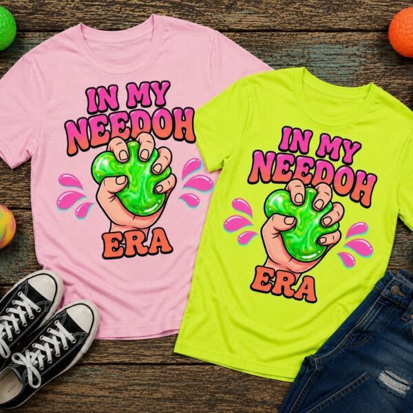 In My NeeDoh Era