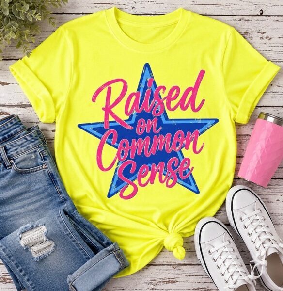 Raised on Common Sense